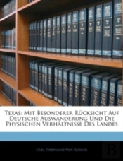 Texas: Mit Besonderer Rücksicht Auf Deut