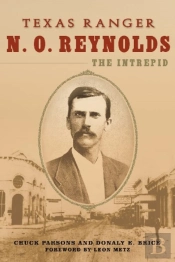 Texas Ranger N. O. Reynolds, The Intrepid