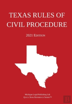 Bertrand.pt - Texas Rules Of Civil Procedure  2021 Edi