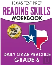 Texas Test Prep Reading Skills Workbook Daily Staar Practice Grade 6