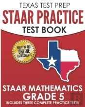 Texas Test Prep Staar Practice Test Book Staar Mathematics Grade 5