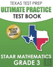 Texas Test Prep Ultimate Practice Test Book Staar Mathematics Grade 3