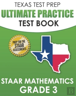 Bertrand.pt - Texas Test Prep Ultimate Practice Test Book Staar Mathematics Grade 3