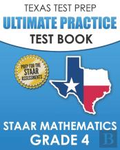 Texas Test Prep Ultimate Practice Test Book Staar Mathematics Grade 4