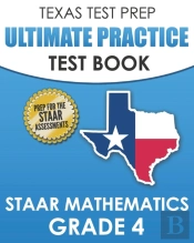 Texas Test Prep Ultimate Practice Test Book Staar Mathematics Grade 4