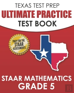 Bertrand.pt - Texas Test Prep Ultimate Practice Test Book Staar Mathematics Grade 5
