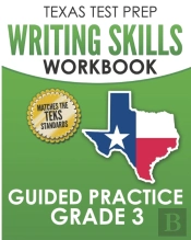 Texas Test Prep Writing Skills Workbook Guided Practice Grade 3