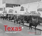 Texas Then And Nowâ®