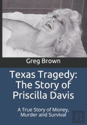 Texas Tragedy: The Story Of Priscilla Da