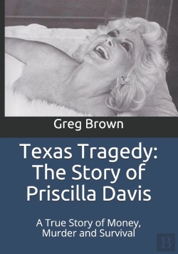 Bertrand.pt - Texas Tragedy: The Story Of Priscilla Da