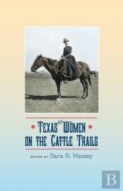 Texas Women On The Cattle Trails