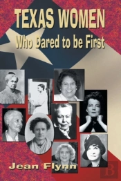 Texas Women Who Dared To Be First