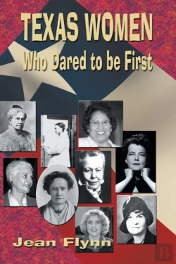 Bertrand.pt - Texas Women Who Dared To Be First