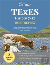 Texes History 7-12 Study Guide Rapid Review 2019-2020