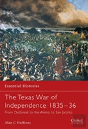 Texian War Of Independence 1835-1836