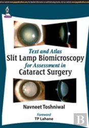 Text And Atlas: Slit Lamp Biomicroscopy For Assessment In Cataract Surgery