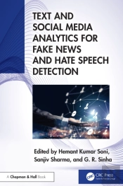 Text And Social Media Analytics For Fake News And Hate Speech Detection