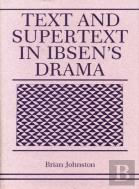 Text And Supertext In Ibsen'S Drama