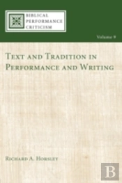 Text And Tradition In Performance And Writing