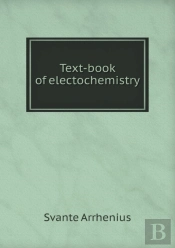 Text-Book Of Electochemistry