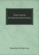 Text-Book Of Electochemistry