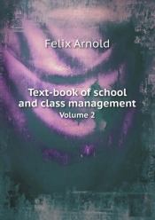 Text-Book Of School And Class Management Volume 2