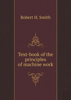 Bertrand.pt - Text-Book Of The Principles Of Machine Work
