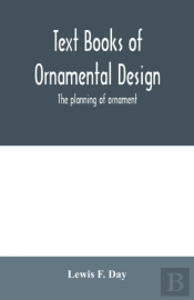 Text Books Of Ornamental Design  The Pla