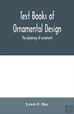 Bertrand.pt - Text Books Of Ornamental Design  The Pla