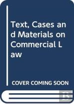 Text, Cases And Materials On Commercial Law
