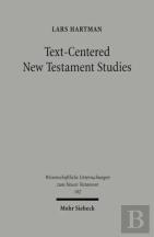 Text-Centered New Testament Studies