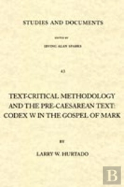 Text-Critical Methodology And The Pre-Caesarean Text