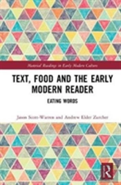 Text, Food And The Early Modern Reader