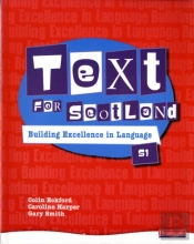 Text For Scotland: Building Excellence In Language Book 1