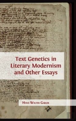 Bertrand.pt - Text Genetics In Literary Modernism And Other Essays