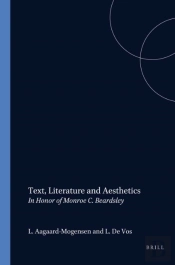 Text, Literature And Aesthetics In Honor Of Monroe C. Beardsley
