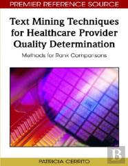 Text Mining Techniques For Healthcare Provider Quality Determination