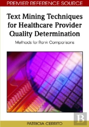 Text Mining Techniques For Healthcare Provider Quality Determination