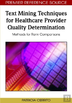 Bertrand.pt - Text Mining Techniques For Healthcare Provider Quality Determination