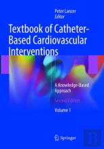 Textbook Of Catheter-Based Cardiovascular Interventions