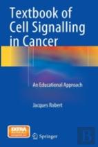 Textbook Of Cell Signalling In Cancer