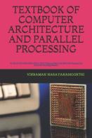 Textbook Of Computer Architecture And Parallel Processing