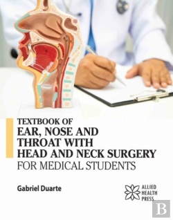 Bertrand.pt - Textbook Of Ear, Nose And Throat With Head And Neck Surgery For Medical Students