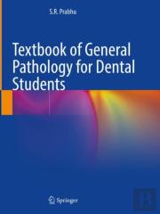 Textbook Of General Pathology For Dental Students