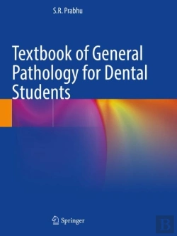 Bertrand.pt - Textbook Of General Pathology For Dental Students