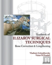Textbook Of Ilizarov Surgical Techniques