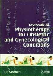 Textbook Of Physiotherapy For Obstetricic And Gynaecological Conditions