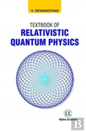 Textbook Of Relativistic Quantum Physics