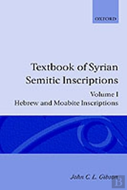Bertrand.pt - Textbook Of Syrian Semitic Inscriptions: I. Hebrew And Moabite Inscriptions