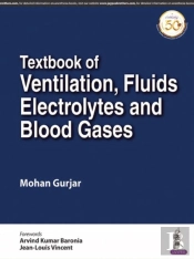 Textbook Of Ventilation, Fluids, Electrolytes And Blood Gases